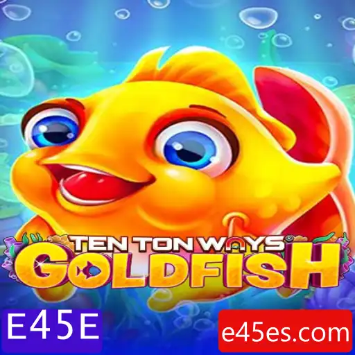TenTonWaysGoldfish: Descubra a Emoção do Novo Jogo de Estratégia com a Chave E45E
